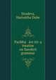 Paribha avr?tti: a treatise on Sanskrit grammar, Harinatha Dube Siradeva 