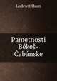Pametnosti Bekes-Cabanske, Ludewit Haan 