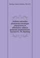 Ordines naturales plantarum eorumque characteres et affinitates; adjecta generum enumeratione. Auctore Fr. Th. Bartling, Bartling, Friedrich Gottlieb, 1798-1875 