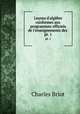 Leons d`algbre conformes aux programmes officiels de l`enseignements des .. pt. 1, Charles Briot 