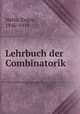 Lehrbuch der Combinatorik, Netto, Eugen, 1846-1919 