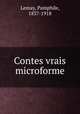Contes vrais microforme, Lemay, Pamphile, 1837-1918 