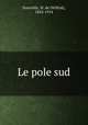 Le pole sud, Fonvielle, W. de (Wilfrid), 1824-1914 