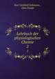 Lehrbuch der physiologischen Chemie. 2, Karl Gotthelf Lehmann , Otto Funke 