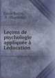 Lecons de psychologie appliquee a Leducation, Emile Boirac 