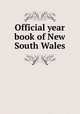 Official year book of New South Wales, Australia. Commonwealth Bureau of Census and Statistics. New South Wales Office,New South Wales. Bureau of Statistics and Economics 