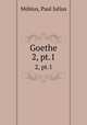 Goethe. 2, pt.1, Paul Julius Mobius 