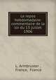 Le repos hebdomadaire: commentaire de la loi du 13 juillet 1906, L. Armbruster , France, France 