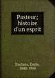 Pasteur; histoire d