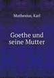 Goethe und seine Mutter, Karl Muthesius 