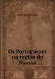 Os Portuguezes na regiao do Nyassa, Jaime Batalha Reis 