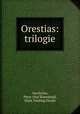 Orestias: trilogie, Peter Oluf Brondsted 