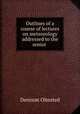 Outlines of a course of lectures on meteorology addressed to the senior ., Denison Olmsted 