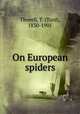 On European spiders, Thorell, T. (Tord), 1830-1901 