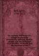 On regimen and longevity: comprising materia alimentaria, national dietetic usages, and the influence of civilization on health and the duration of life, Bell, John, 1796-1872 