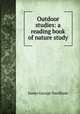 Outdoor studies: a reading book of nature study, James George Needham 
