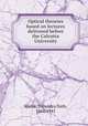 Optical theories based on lectures delivered before the Calcutta University, Devendra Na?th Mallik 