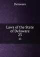 Laws of the State of Delaware. 23, Delaware 
