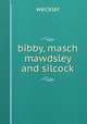 bibby, masch mawdsley and silcock, weckler 
