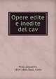 Opere edite e inedite del cav, Giovanni Prati 