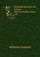 Ostwalds Klassiker der exakten Wissenschaften, Issue 126, Вильгельм Оствальд 