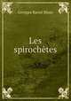 Les spirochtes, Georges Raoul Blanc 
