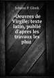 -Oeuvres de Virgile: texte latin, publie d