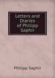 Letters and Diaries of Philipp Saphir, Philipp Saphir 