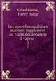 Les nouvelles machines marines: supplement au Traite des appareils a vapeur ., Alfred Ledieu, Henry Hubac 