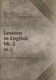 Lessons in English . bk. 2, Scott, Fred Newton, 1860-1931,Southworth, Gordon A. (Gordon Augustus), 1838-1915, joint author 