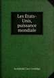 Les Etats-Unis, puissance mondiale, Archibald Cary Coolidge 