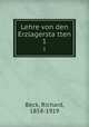 Lehre von den Erzlagerstatten. 1, Beck, Richard, 1858-1919 