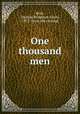 One thousand men, Kent, Dorman Bridgman Eaton, 1875- [from old catalog] 