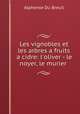 Les vignobles et les arbres a fruits a cidre: l
