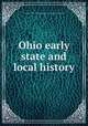 Ohio early state and local history, Daughters of the American Revolution. Ohio. Dolly Todd Madison Chapter 