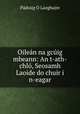 Oilean na gcuig mbeann: An t-ath-chlo, Seosamh Laoide do chuir i n-eagar, Padraig O Laoghaire 