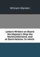 Letters Written on Board His Majesty