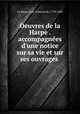 Oeuvres de la Harpe . accompagnees d