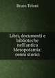 Libri, documenti e biblioteche nell