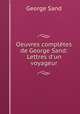 Oeuvres completes de George Sand: Lettres d
