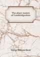 The place-names of Cambridgeshire, Skeat, Walter W. (Walter William), 1835-1912 