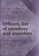 Officers, list of members and ancestors, National Society of the Colonial Dames of America in the State of Maryland 