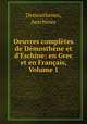 Oeuvres completes de Demosthene et d