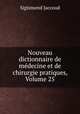Nouveau dictionnaire de medecine et de chirurgie pratiques, Volume 25, Jaccoud Sigismond 