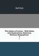 The Letters of Junius .: With Notes and Illustrations, Historical, Political, Biographical .. 1, Junius 