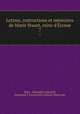 Lettres, instructions et mmoires de Marie Stuart, reine d`cosse. 7, Alexandre Labanoff Mary 
