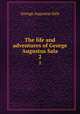 The life and adventures of George Augustus Sala. 2, George Augustus Sala 