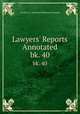 Lawyers` Reports Annotated. bk. 40, Lawyers Co-operative Publishing Company 