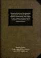 Observations on the popular antiquities of Great Britain: chiefly illustrating the origin of our vulgar and provincial customs, ceremonies, and superstitions, Brand, John, 1744-1806,Ellis, Henry, Sir, 1777-1869. ed 