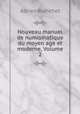Nouveau manuel de numismatique du moyen age et moderne, Volume 2, Adrien Blanchet 